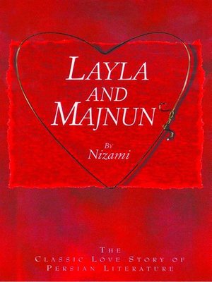 cover image of Layla and Majnun--The Classic Love Story of Persian Literature